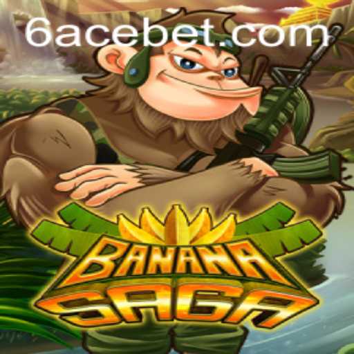 BananaSaga: Unveiling the Thrilling World of Adventure with 6ACE