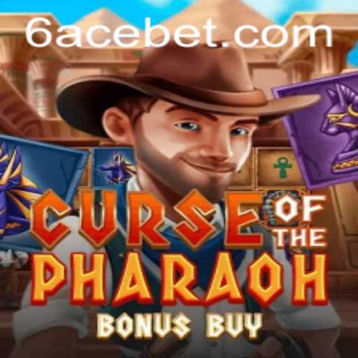 Unveiling the Mysteries of Curse of the Pharaoh Bonus Buy with 6ACE