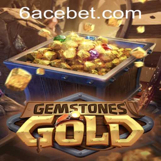 Unveiling the Marvelous World of GemstonesGold and the Power of 6ACE