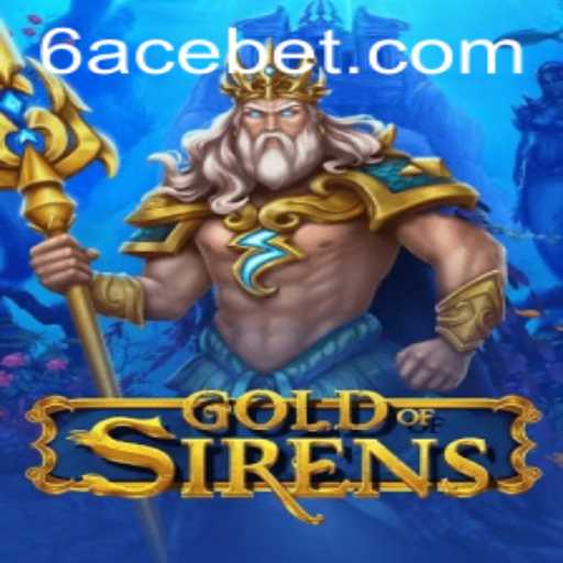 GoldofSirens: The Enchanting New Game Captivating Players Worldwide