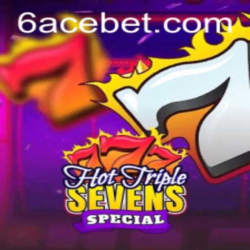 Exploring the Excitement of HotTripleSevensSpecial with the 6ACE Twist