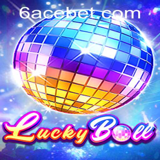 Unlocking the Thrills of LuckyBall: A Fresh Look with 6ACE