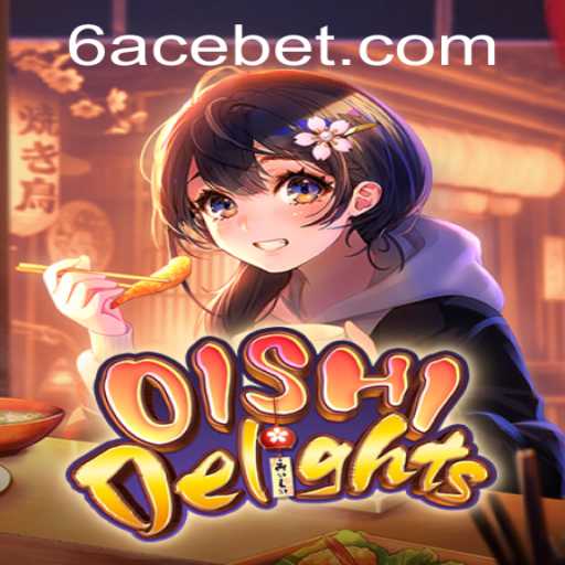 Exploring the Culinary Adventure of OishiDelights with 6ACE